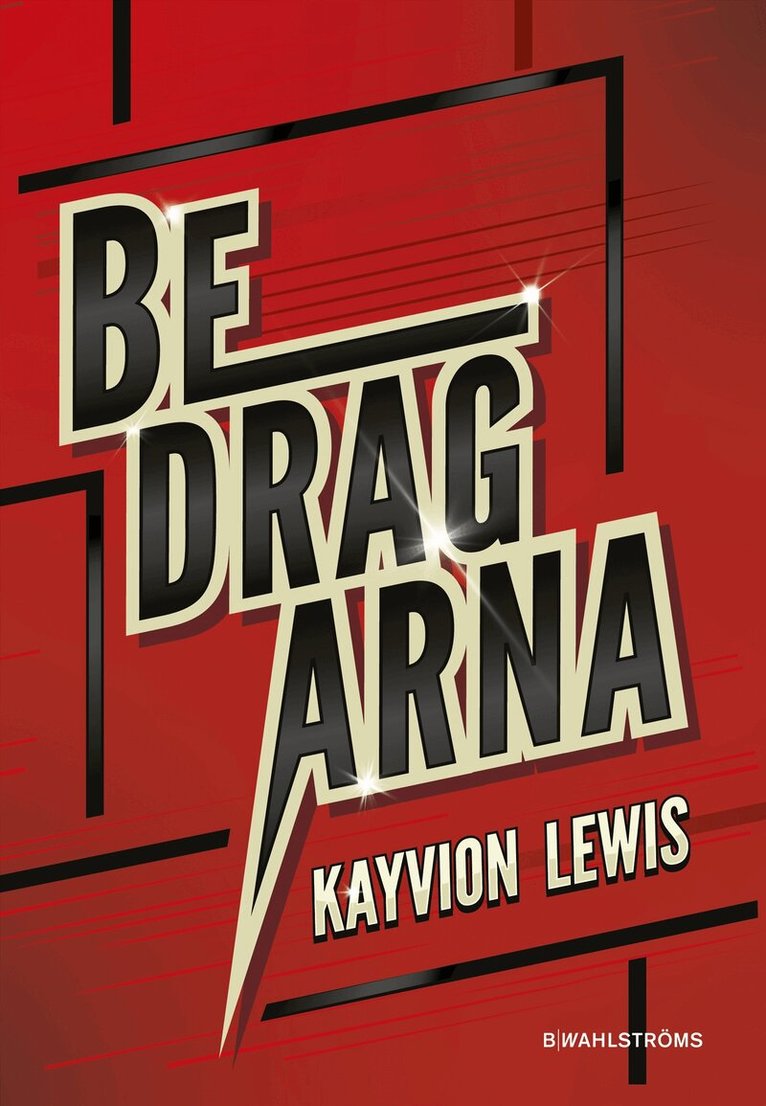 Kayvion Lewis - Bedragarna, E-bok