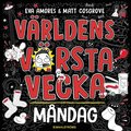 Vrldens vrsta vecka - Mndag
