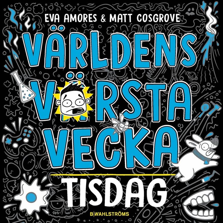 Eva Amores, Matt Cosgrove - Världens värsta vecka - Tisdag, Ljudbok
