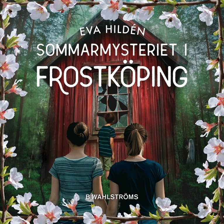 Eva Hildén - Sommarmysteriet i Frostköping, Ljudbok