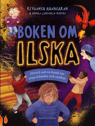 Reyhaneh Ahangaran - Boken om ilska : Förstå och ta hand om arga känslor och tankar, E-bok