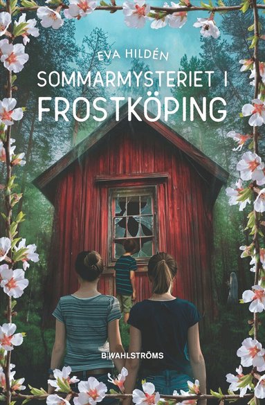 Eva Hildén - Sommarmysteriet i Frostköping, Inbunden