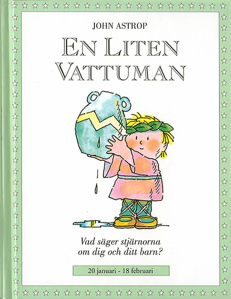 John Astrop - Små stjärnor. En liten vattuman : 20 januari–18 februari, Kartonnage