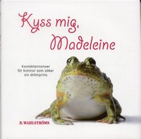 e-Bok Kyss mig, Madeleine  kontaktannonser för kvinnor som söker sin drömprins