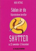 Sådan är du - Skytten : 22 november - 20 december