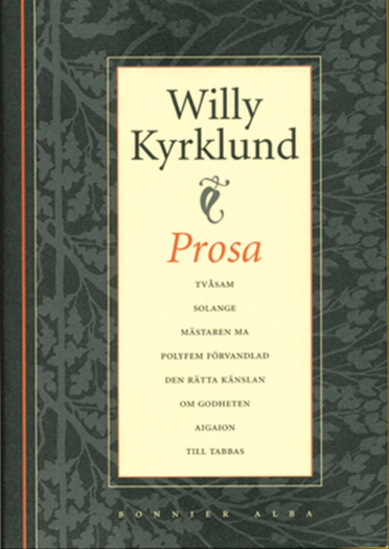 Willy Kyrklund - Prosa, Inbunden