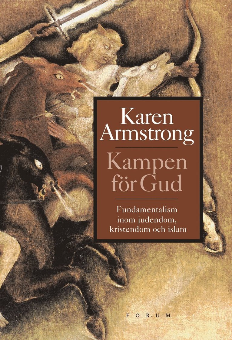 Karen Armstrong - Kampen för Gud, Inbunden