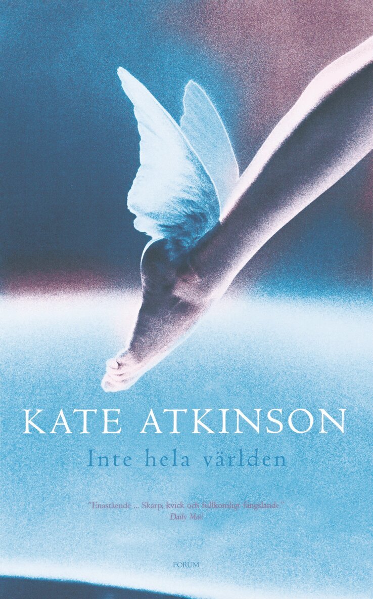 Kate Atkinson - Inte hela världen, Inbunden
