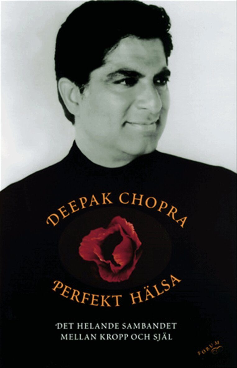 Deepak Chopra - Perfekt hälsa, Inbunden