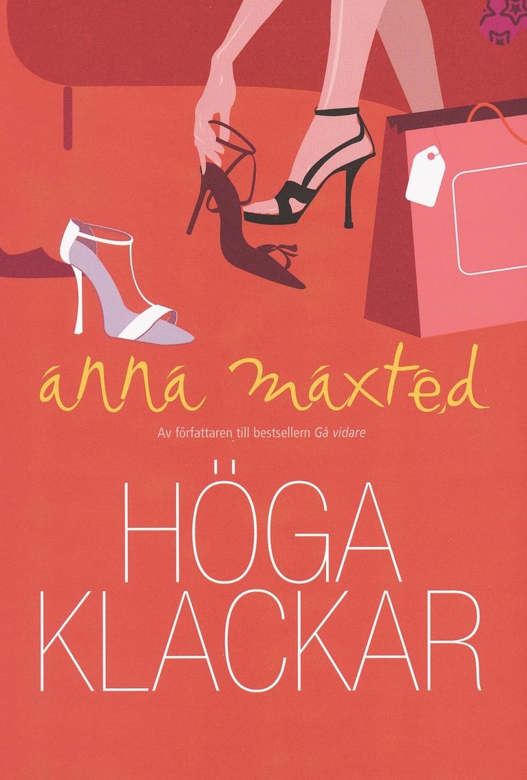 Anna Maxted - Höga klackar, Inbunden