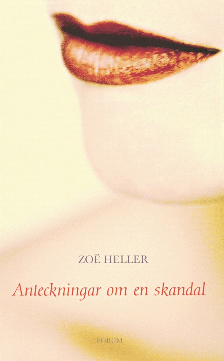Zoë Heller - Anteckningar om en skandal, Inbunden