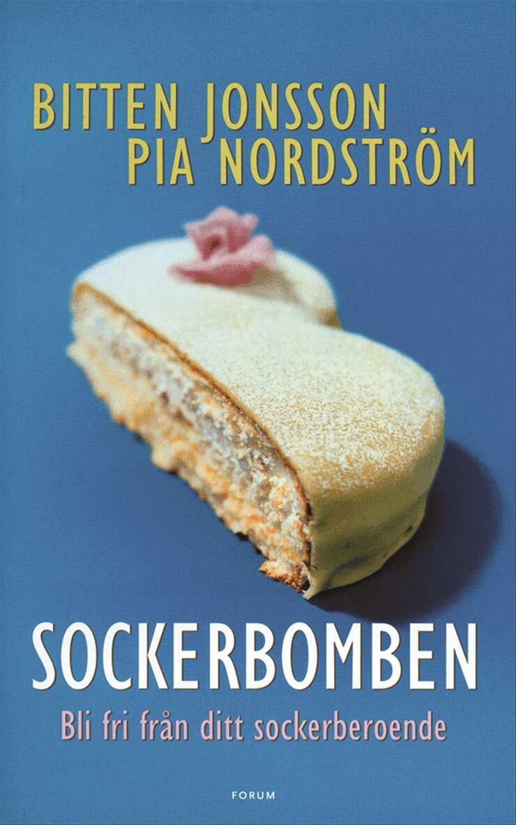 Bitten Jonsson, Pia Nordström - Sockerbomben : bli fri från ditt sockerberoende, Kartonnage