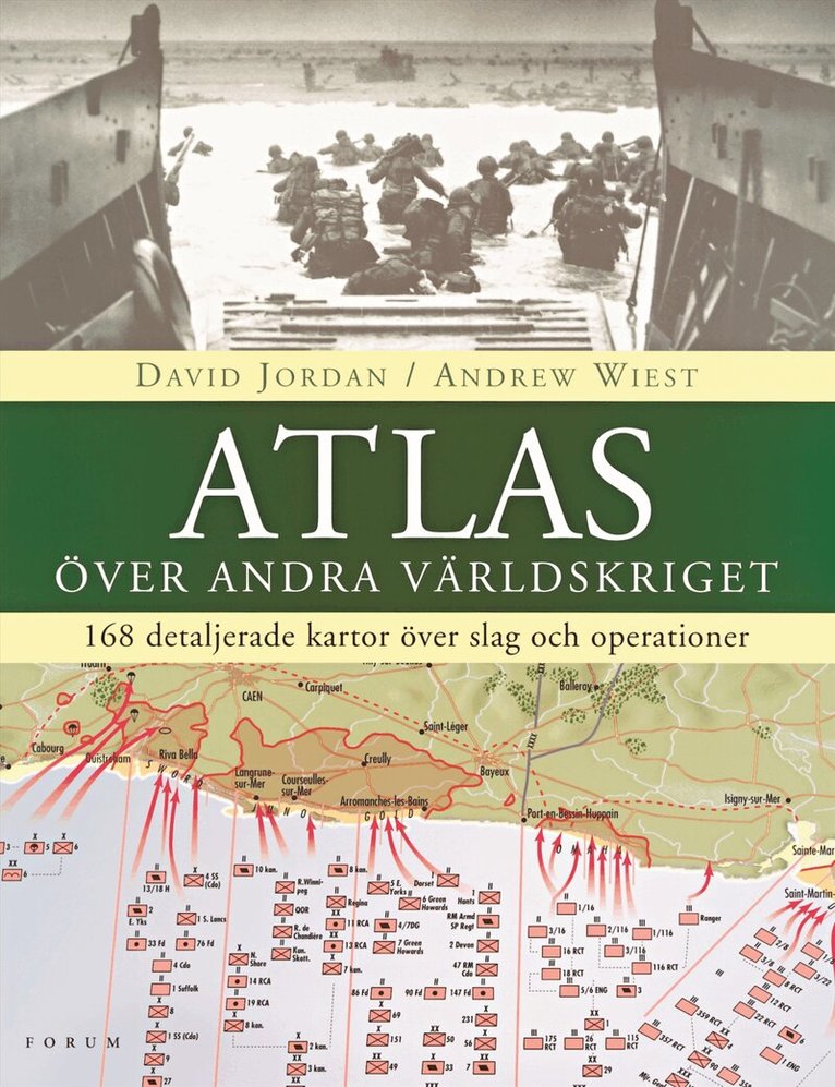 David Jordan, Andrew Wiest - Atlas över andra världskriget : 168 detaljerade kartor över slag och operationer, Inbunden