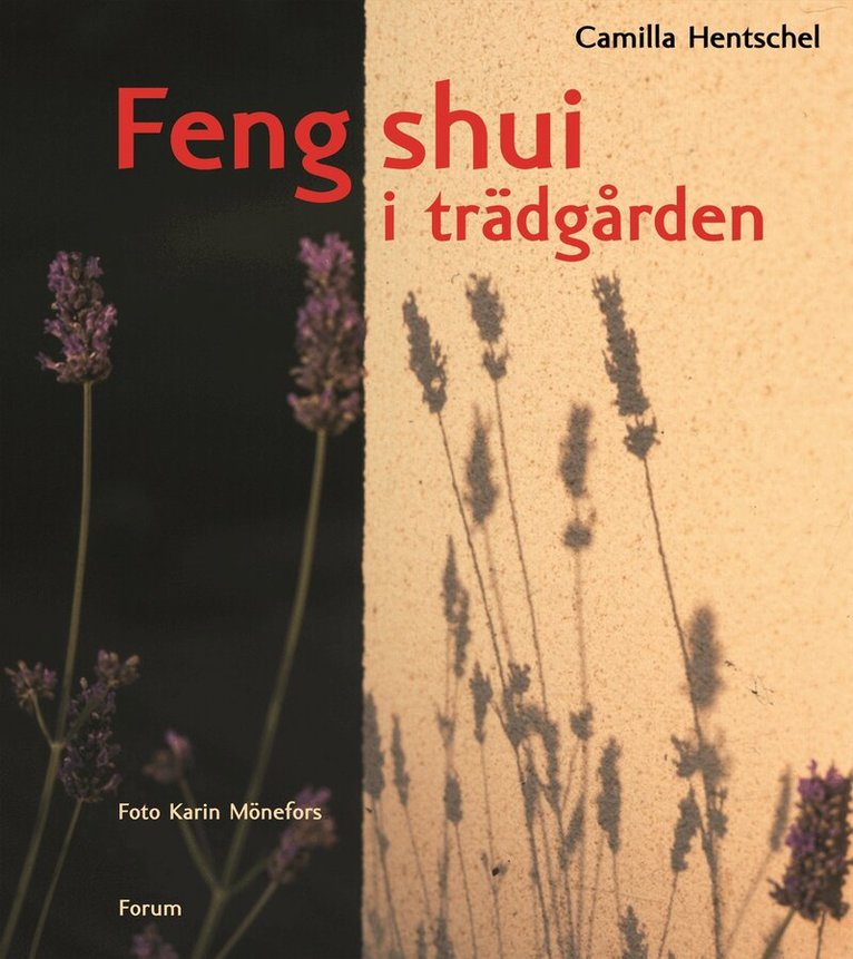 Camilla Hentschel - Feng shui i trädgården, Inbunden