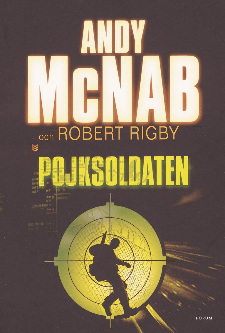Robert Rigby, Andy McNab - Pojksoldaten, Inbunden