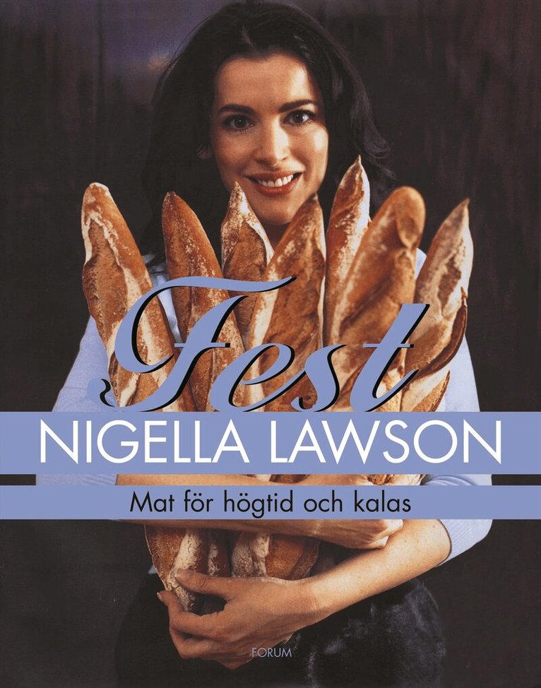 Nigella Lawson - Fest : mat för högtid och kalas, Inbunden