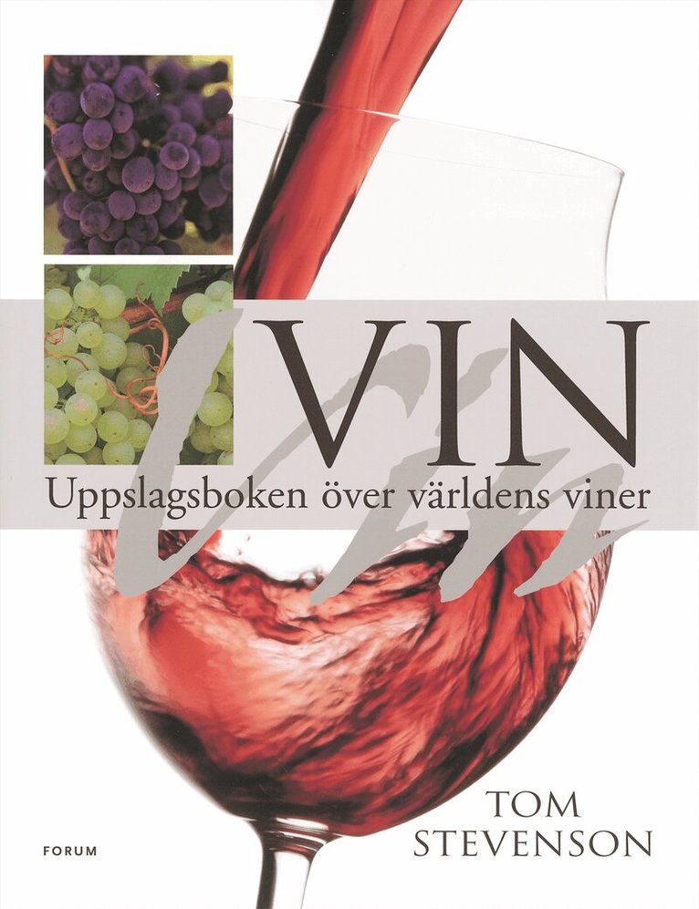 Tom Stevenson - Vin : uppslagsboken över världens viner, Inbunden