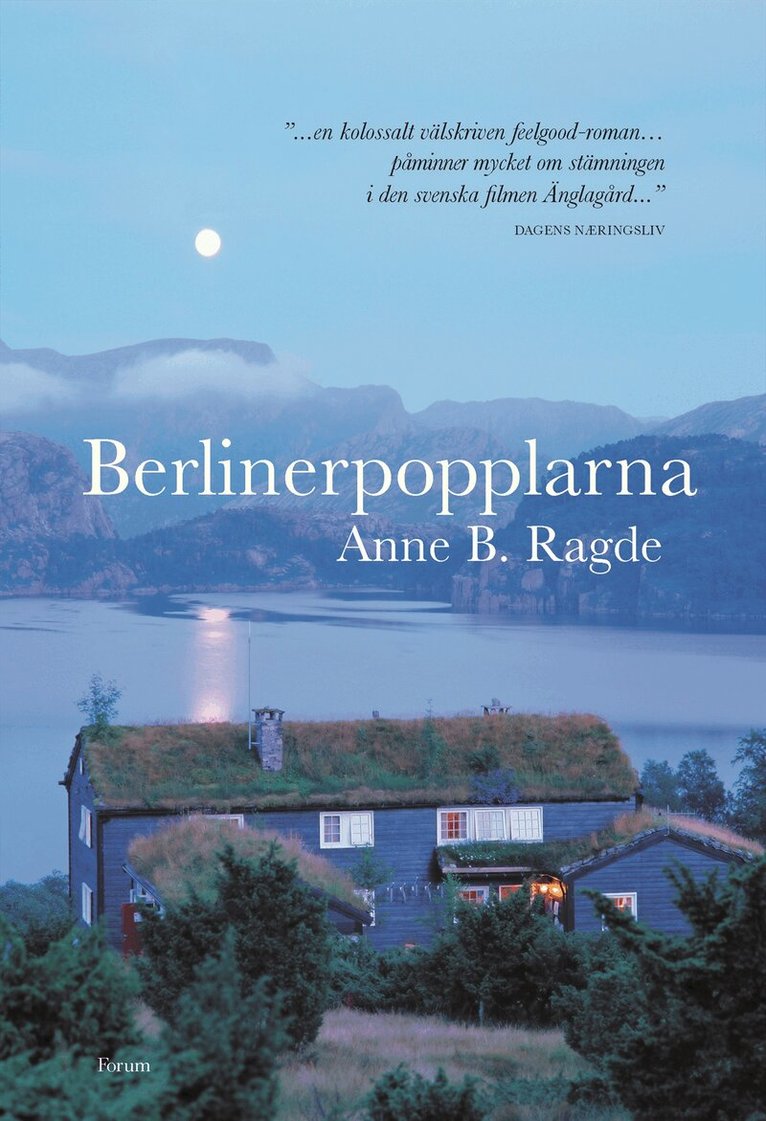 Anne B. Ragde - Berlinerpopplarna, Inbunden