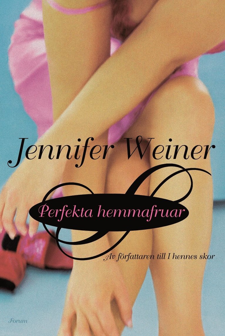 Jennifer Weiner - Perfekta hemmafruar, Inbunden