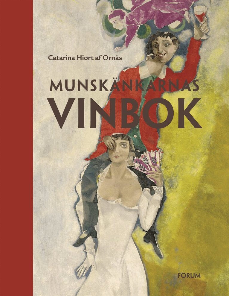 Catarina Hiort af Ornäs - Munskänkarnas vinbok, Inbunden