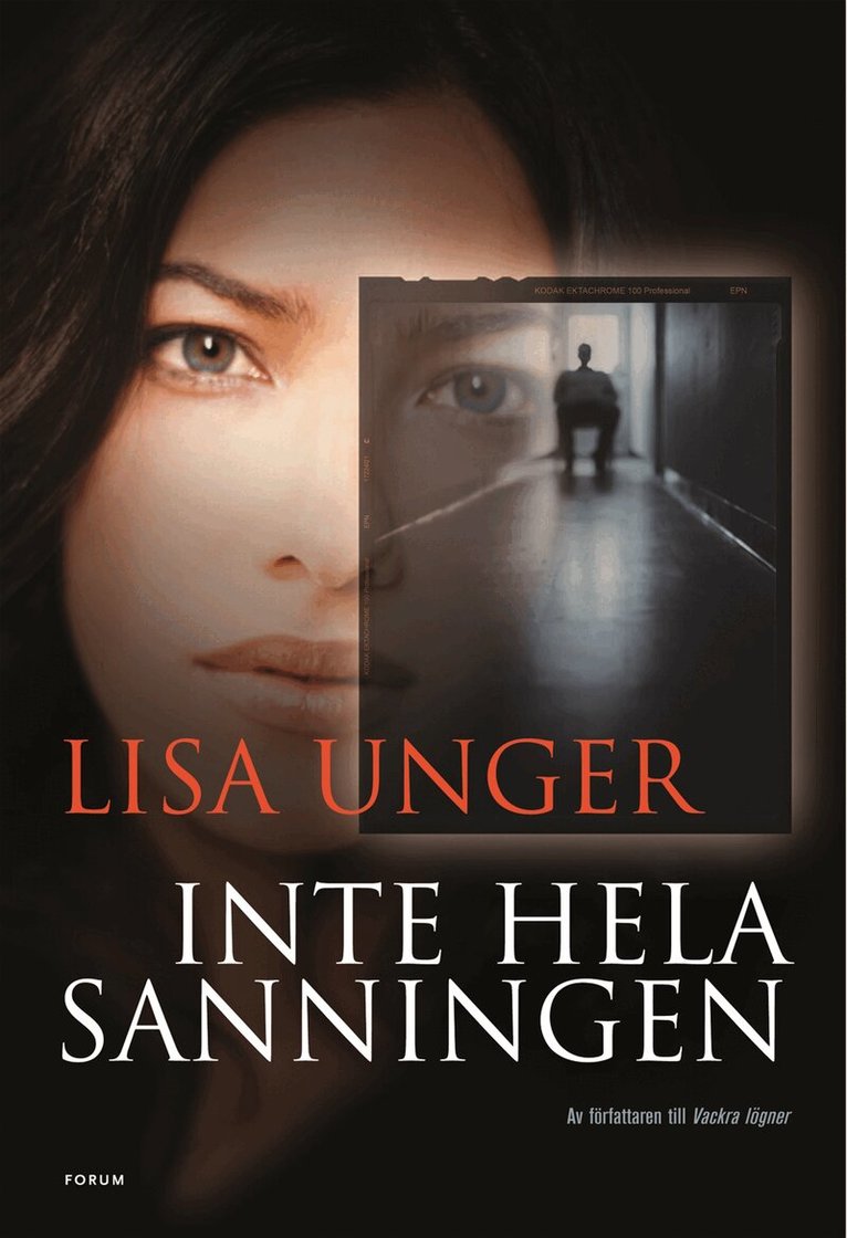 Lisa Unger - Inte hela sanningen, Inbunden