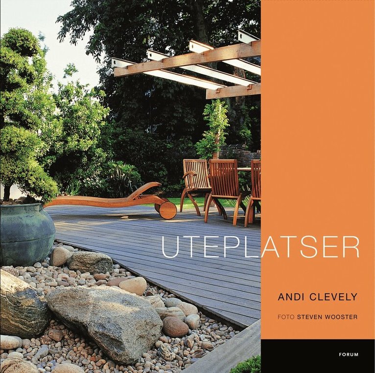 Andi Clevely - Uteplatser, Inbunden