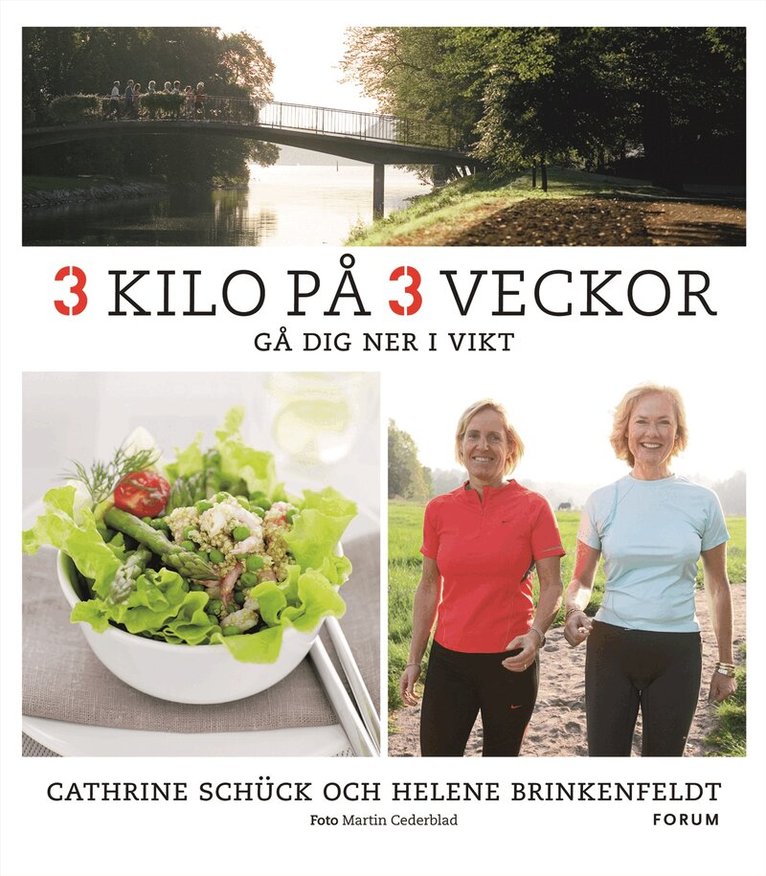 Cathrine Schück, Helene Brinkenfeldt - 3 kilo på 3 veckor : gå dig ner i vikt, Inbunden