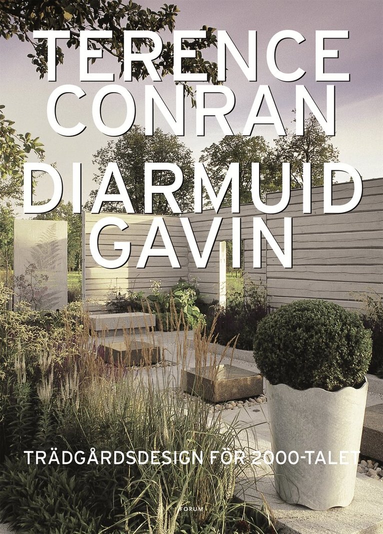 Terence Conran, Diarmuid Gavin - Trädgårdsdesign för 2000-talet, Inbunden