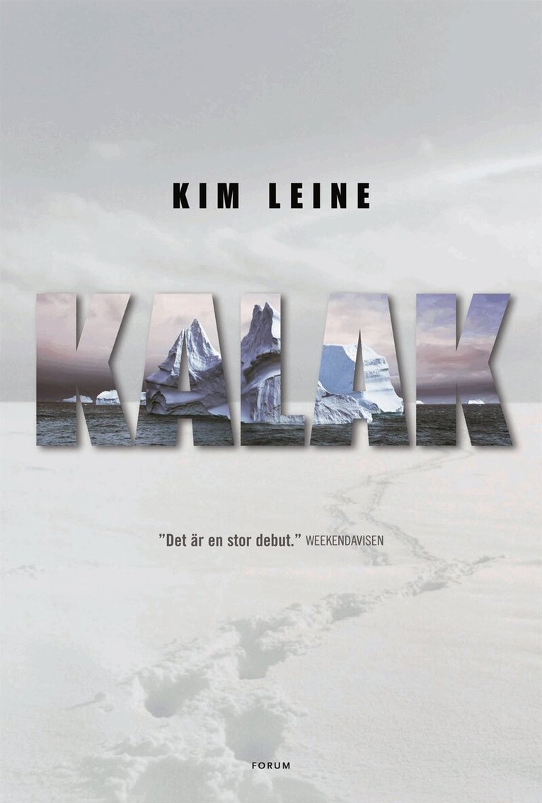 Kim Leine - Kalak, Inbunden