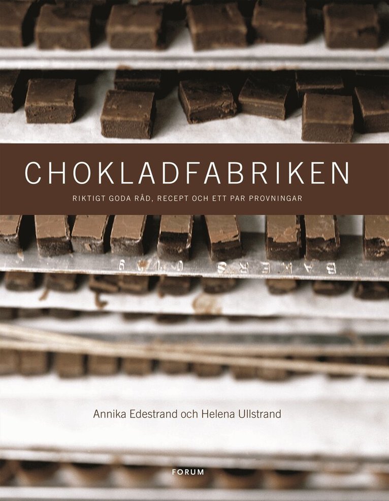 Annika Edestrand, Helena Ullstrand - Chokladfabriken, Häftad