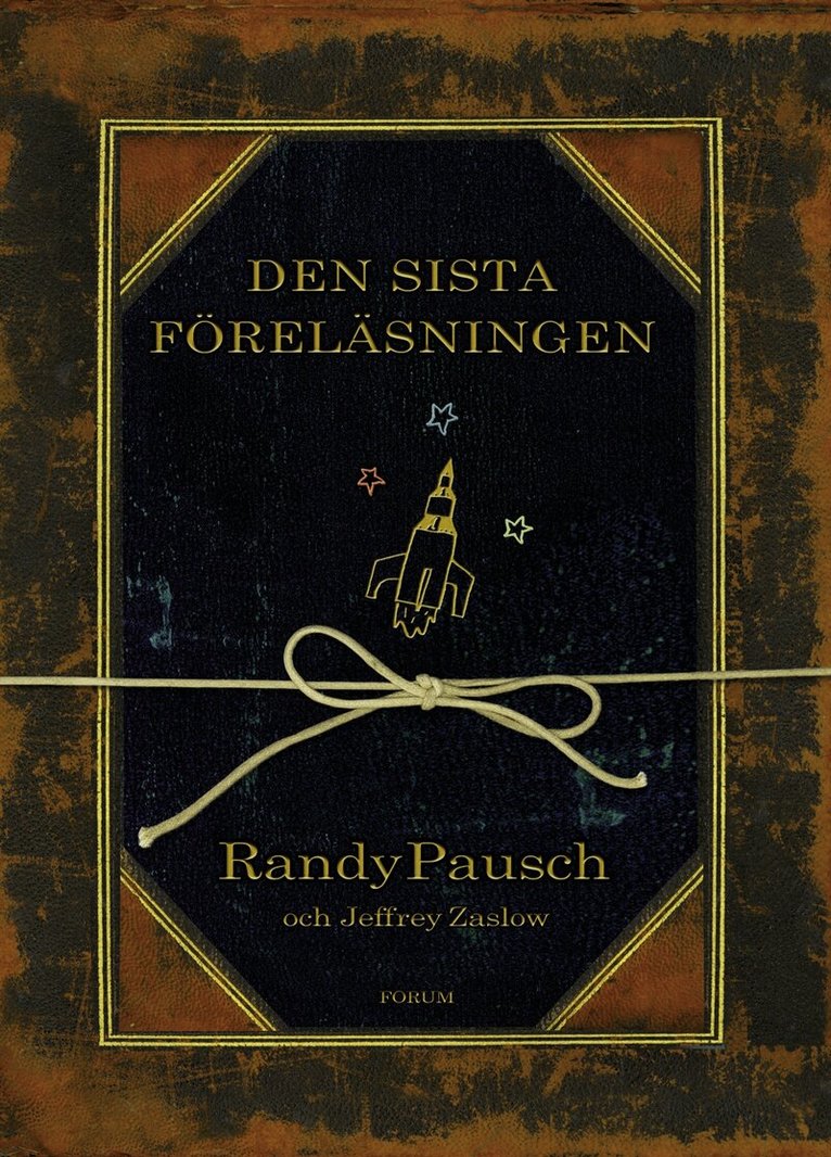 Randy Pausch - Den sista föreläsningen, Inbunden