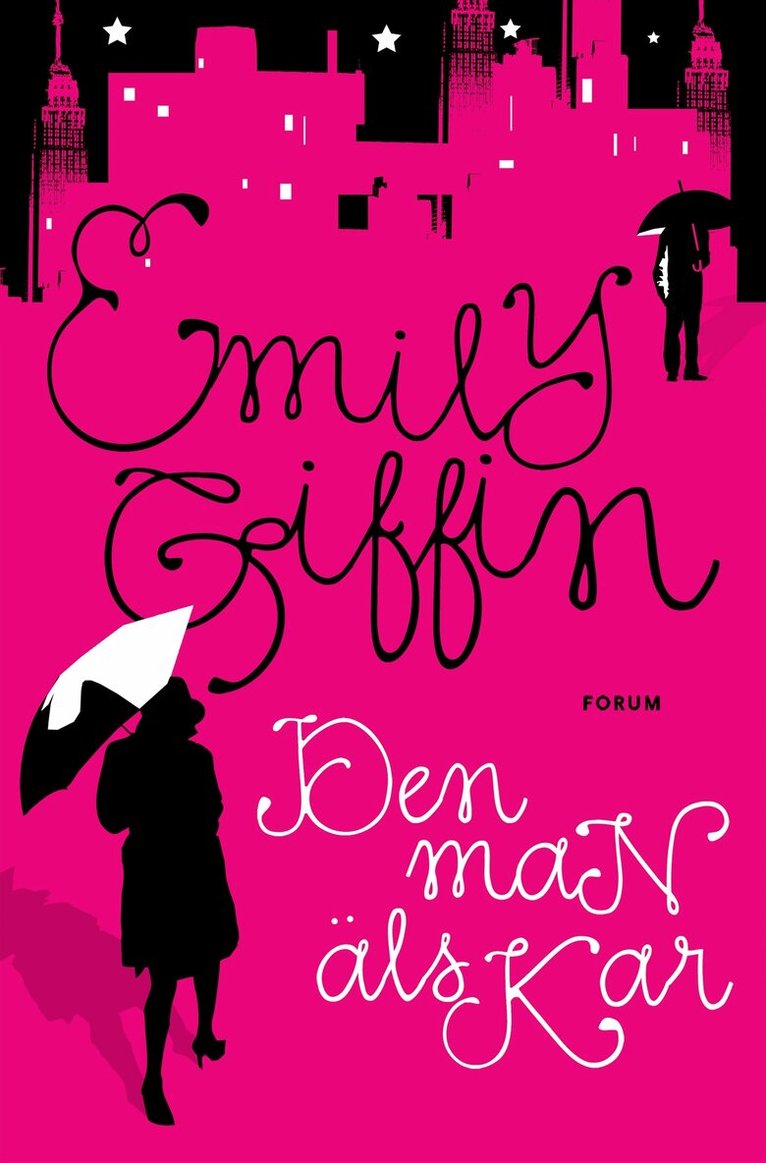 Emily Giffin - Den man älskar, Inbunden