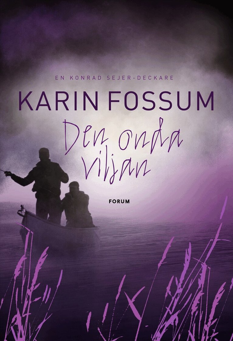 Karin Fossum - Den onda viljan, Inbunden