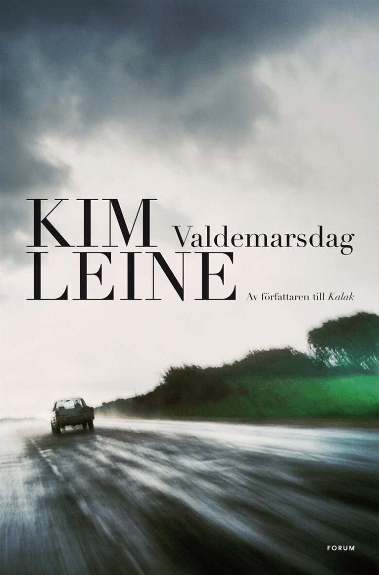 Kim Leine - Valdemarsdag, Inbunden