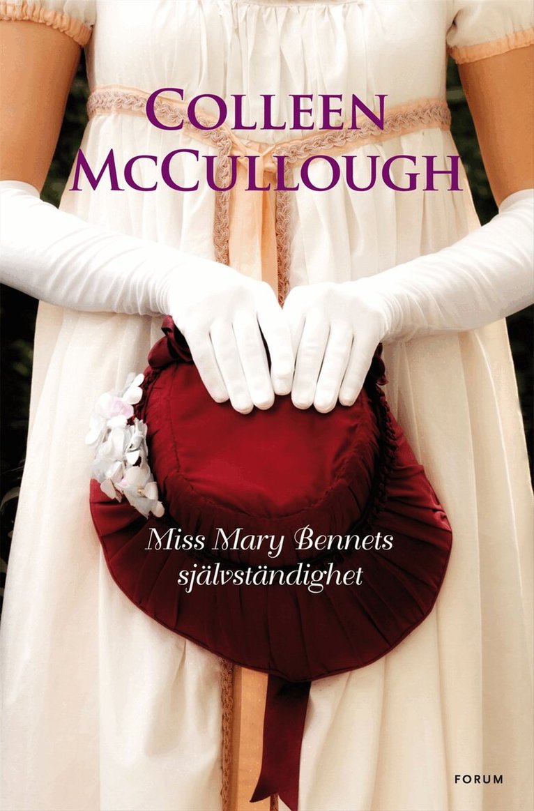 Colleen McCullough - Miss Mary Bennets självständighet, Inbunden