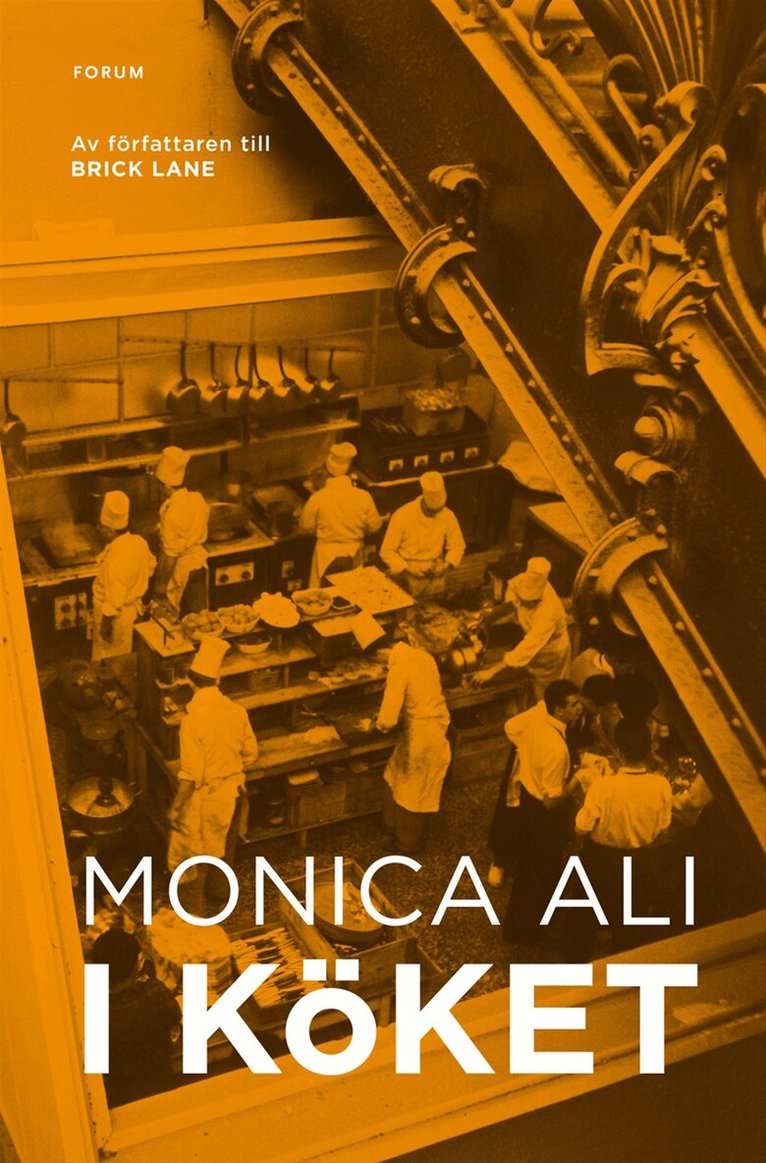 Monica Ali - I köket, Inbunden