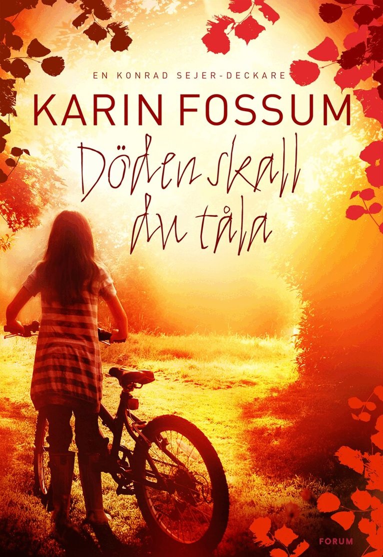 Karin Fossum - Döden skall du tåla, Inbunden