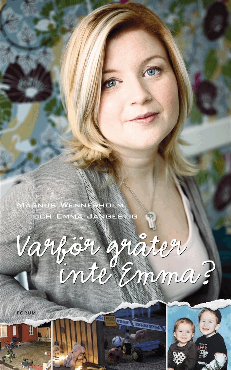 Magnus Wennerholm, Emma Jangestig - Varför gråter inte Emma?, Inbunden