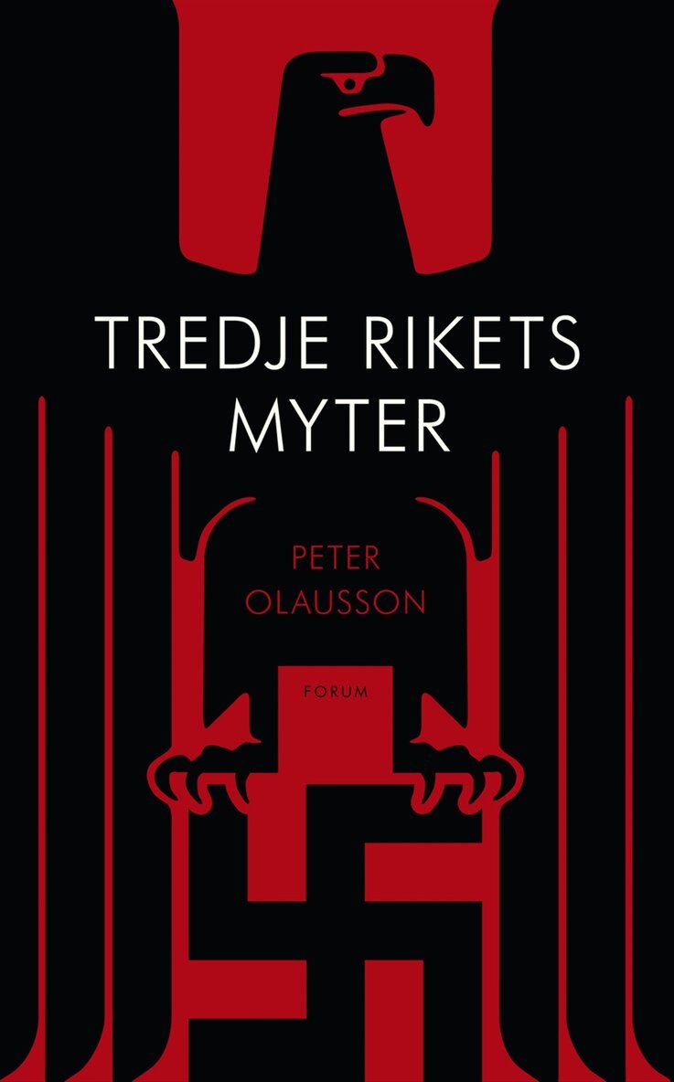 Peter Olausson - Tredje rikets myter, Inbunden