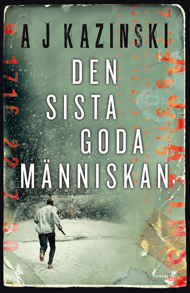 A. J. Kazinski - Den sista goda människan, Inbunden