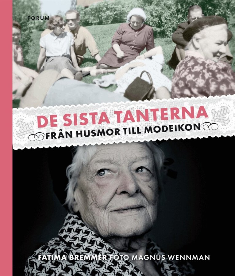 Fatima Bremmer, Magnus Wennman - De sista tanterna : från husmor till modeikon, Kartonnage