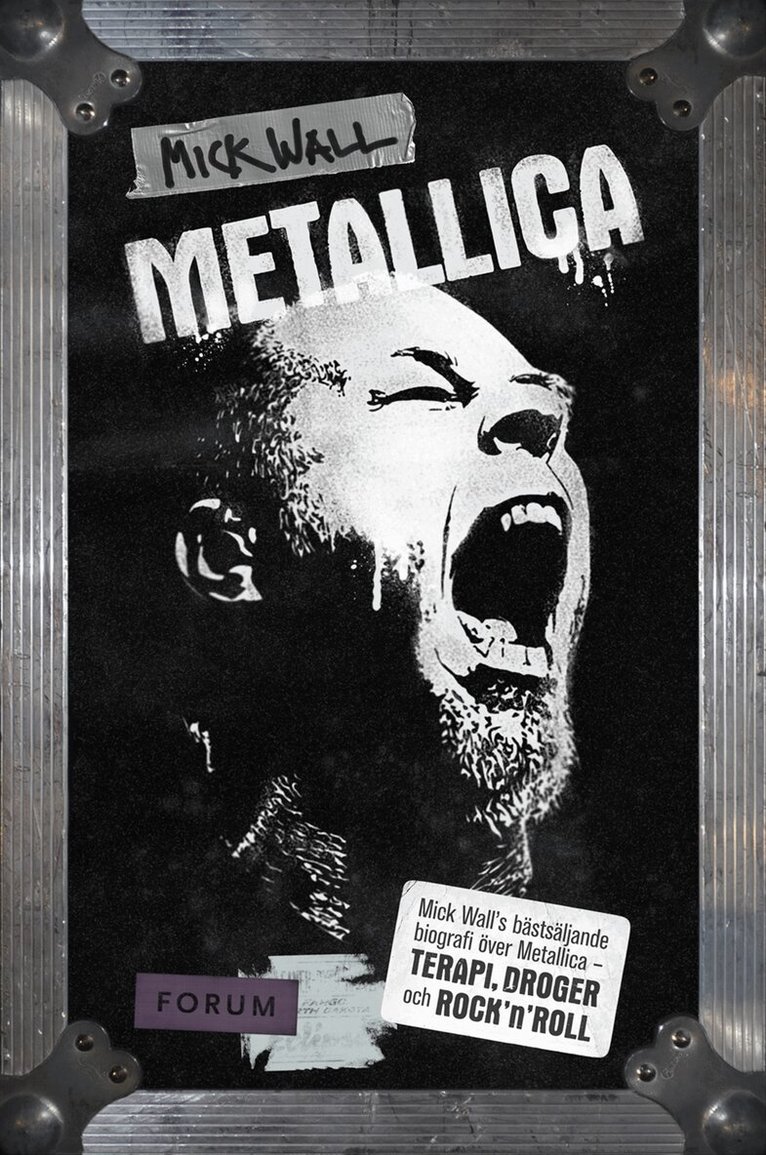 Mick Wall - Metallica : terapi, droger och rock'n'roll, Häftad