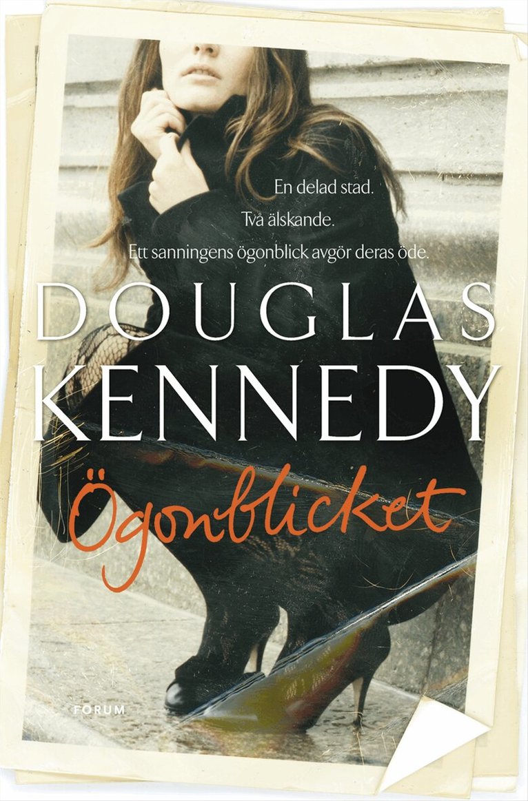 Douglas Kennedy - Ögonblicket, Inbunden