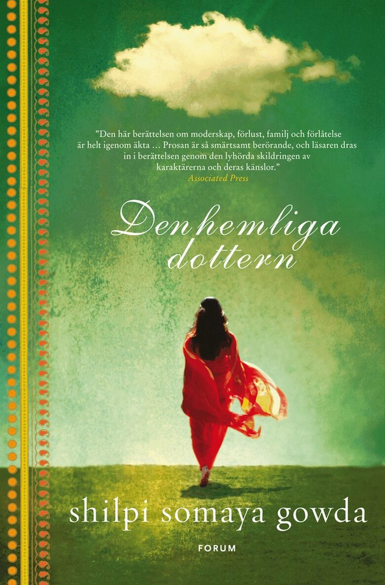 Shilpi Somaya Gowda - Den hemliga dottern, Inbunden