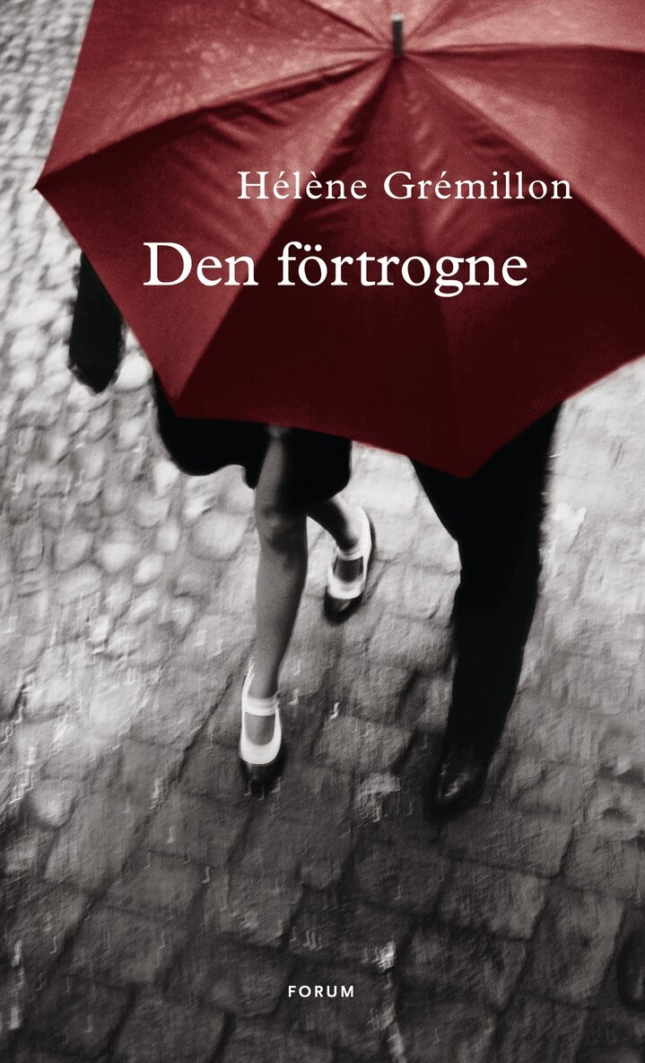 Hélène Grémillon - Den förtrogne, Inbunden