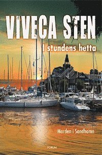 Viveca Sten - I stundens hetta, Inbunden