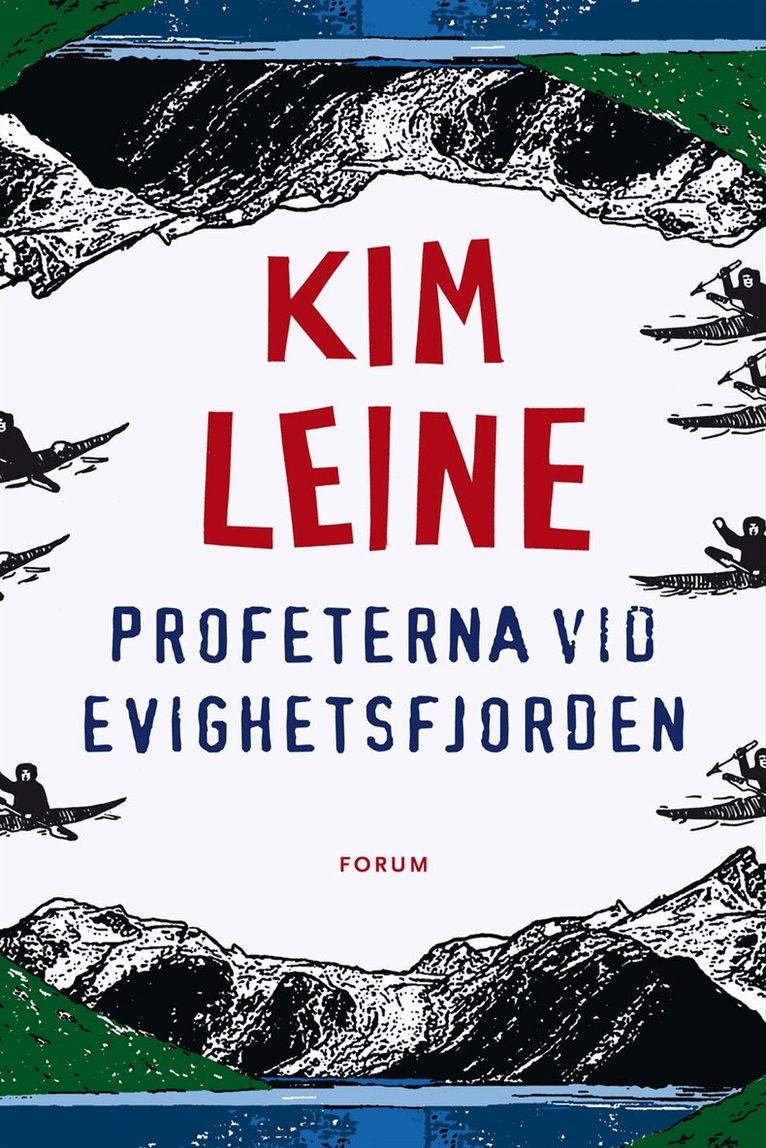 Kim Leine - Profeterna vid Evighetsfjorden, Häftad