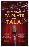 Kliv fram, ta plats och tala!