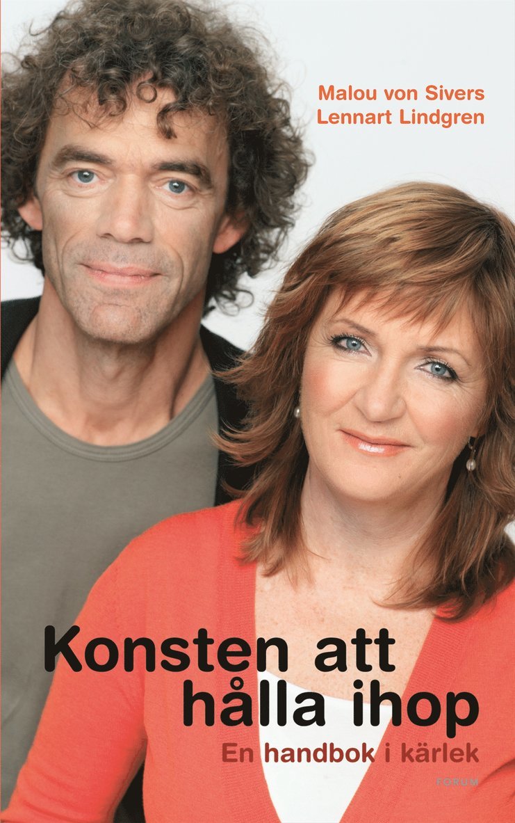 Lennart Lindgren, Malou von Sivers - Konsten att hålla ihop : En handbok i kärlek, E-bok
