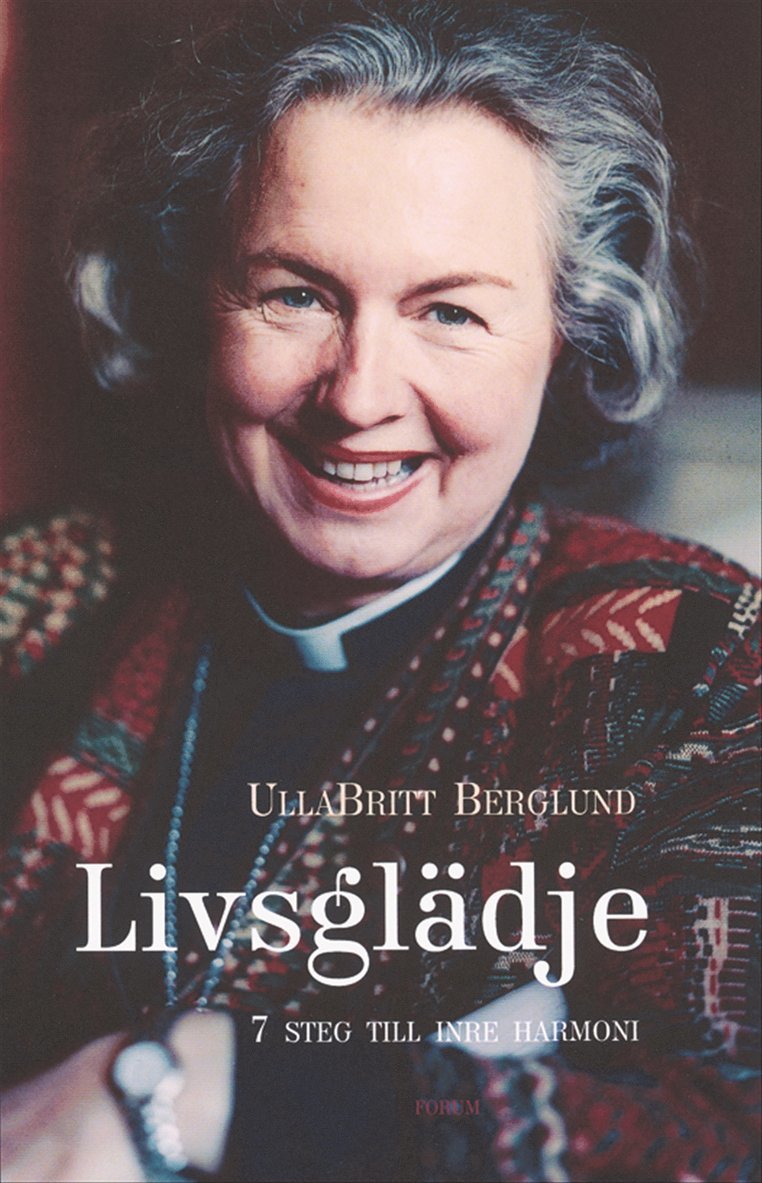 UllaBritt Berglund - Livsglädje : 7 vägar till inre harmoni, E-bok